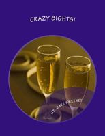 Crazy 8ights!: A Southern California Love Story! (One Act Play) 1495959317 Book Cover