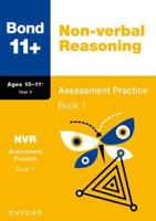 Bond 11+: Bond 11+ Non-verbal Reasoning Assessment Practice 10-11+ Years Book 1 1382054092 Book Cover