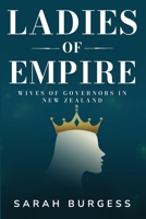 Wives of Governors in New Zealand 1835207901 Book Cover
