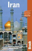 Iran, 3rd: The Bradt Travel Guide 1841622893 Book Cover