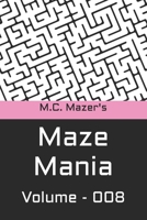 M.C. Mazer's Maze Mania: Volume 008 B0BW32R359 Book Cover