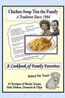 Chicken Soup Ties the Family: A Cookbook of Family Favorites 147526917X Book Cover