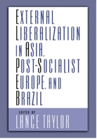 External Liberalization in Asia, Post-Socialist Europe, and Brazil 0195189329 Book Cover