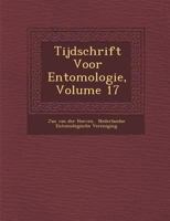 Tijdschrift Voor Entomologie, Volume 17 1287772196 Book Cover