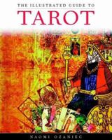 The Illustrated Guide to Tarot 080697091X Book Cover
