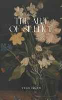 The Art of Silence B0C4SBPM2V Book Cover