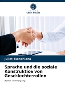 Sprache und die soziale Konstruktion von Geschlechterrollen 6203180637 Book Cover