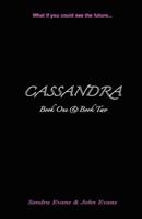 CASSANDRA - Book One & Book Two 098499033X Book Cover