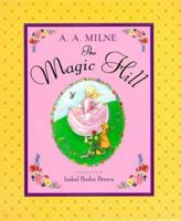 The Magic Hill 0525461477 Book Cover