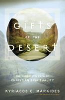 Gifts of the Desert: The Forgotten Path of Christian Spirituality