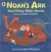 Noah's Ark and Other Bible Stories 1406323128 Book Cover