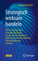 Strategisch wirksam handeln: Die Kunst, ambitionierte Ziele durch Veränderung zu erreichen 3658419032 Book Cover