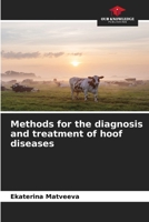 Methods for the diagnosis and treatment of hoof diseases 6630285727 Book Cover