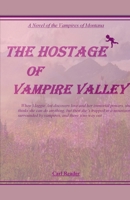 The Hostage of Vampire Valley 1519039069 Book Cover
