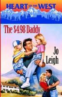 The $4.98 Daddy (Heart of the West, 14) 0373825986 Book Cover