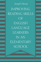 Improving Reading Skills of English Language Learners in an Elementary School 1977250068 Book Cover