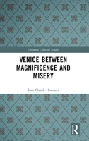 Venice Between Magnificence and Misery (Variorum Collected Studies) 103298936X Book Cover