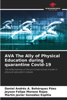 AVA The Ally of Physical Education during quarantine Covid-19 6209532586 Book Cover