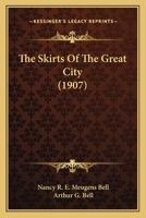 The Skirts of the Great City 0548898162 Book Cover