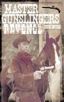 Master Gunslingers Revenge 1426945329 Book Cover