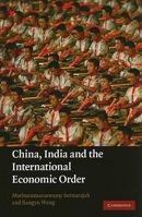 China, India and the International Economic Order 0521110572 Book Cover