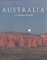 Australia Continent Revealed 1864362065 Book Cover