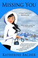 Missing You (A Roxy Summers Mystery) 1943407517 Book Cover