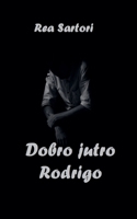 Dobro jutro Rodrigo (Poezija) (Serbian Edition) B0GM2LG48C Book Cover