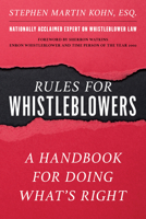 Rules for Whistleblowers: A Handbook for Doing What's Right 1493059262 Book Cover