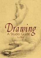 Drawing: A Studio Guide 048644290X Book Cover