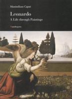 Leonardo da Vinci: A Life Through Paintings 8874611110 Book Cover