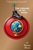 The Creases Of My Shoe! B0HD6TB491 Book Cover