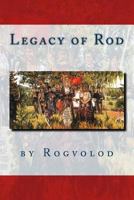 Legacy of Rod 1523637838 Book Cover