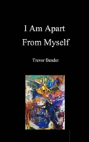 I Am Apart From Myself 1714661482 Book Cover