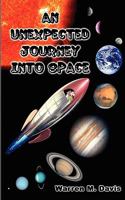 An Unexpected Journey Into Space 1935271059 Book Cover