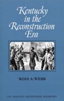 Kentucky in the Reconstruction Era 081319315X Book Cover