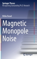 Magnetic Monopole Noise 3030581926 Book Cover