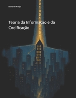 Teoria da Informação e da Codi?cação (Portuguese Edition) B0FFPSLG9M Book Cover