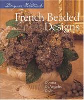 Designer Beadwork: French Beaded Designs (Designer Beadwork) 1402716036 Book Cover