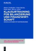 Klausurtraining Fur Bilanzierung Und Finanzwirtschaft: Originalaufgaben Mit Musterlosungen 3110441365 Book Cover