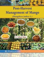 Post-Harvest Management of Mango: (Mangifera indica L.) 9385433830 Book Cover
