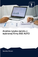 Analiza ryzyka zwrotu z wybranej firmy BSE AUTO 6200951128 Book Cover