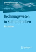 Rechnungswesen in Kulturbetrieben: Ein Leitfaden (Kunst- und Kulturmanagement) 3658175338 Book Cover