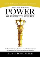 Power of the King Series Power of the King's Scepter 1498406874 Book Cover