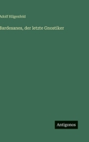 Bardesanes, der letzte Gnostiker 3965065351 Book Cover