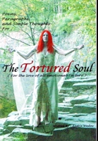 Poetry for The Tortured Soul 0557017386 Book Cover