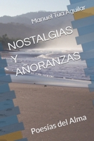 NOSTALGIAS Y AÑORANZAS: Poesías del Alma (Spanish Edition) B0DV5D8FYW Book Cover
