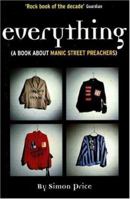 Everything: A Book About Manic Street Preachers 0753501392 Book Cover