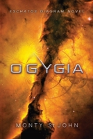 Ogygia: Eschatos Diagram Novel B09S232VV9 Book Cover