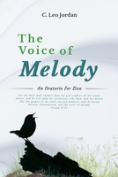 The Voice of Melody An Oratorio for Zion 1300985682 Book Cover